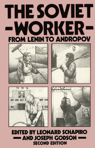 The Soviet Worker: From Lenin to Andropov