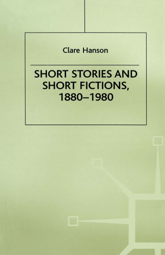 Short Stories and Short Fictions, 1880–1980