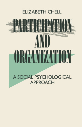 Participation and Organization: A Social Psychological Approach