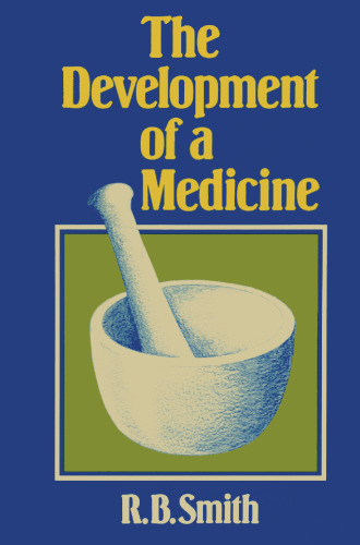 The Development of a Medicine