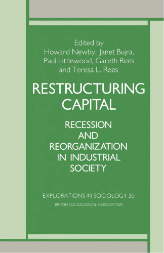 Restructuring Capital: Recession and Reorganization in Industrial Society