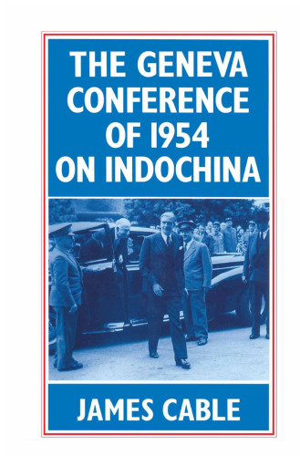 The Geneva Conference of 1954 on Indochina