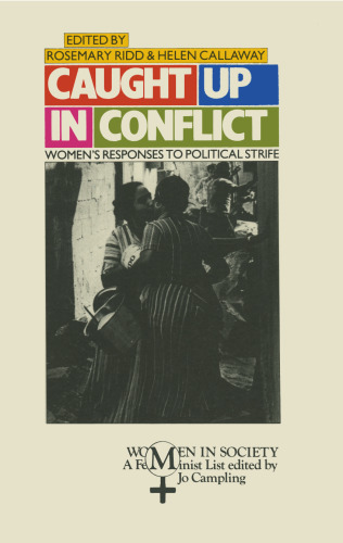 Caught up in Conflict: Women’s Responses to Political Strife