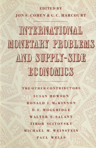 International Monetary Problems and Supply-Side Economics: Essays in Honour of Lorie Tarshis