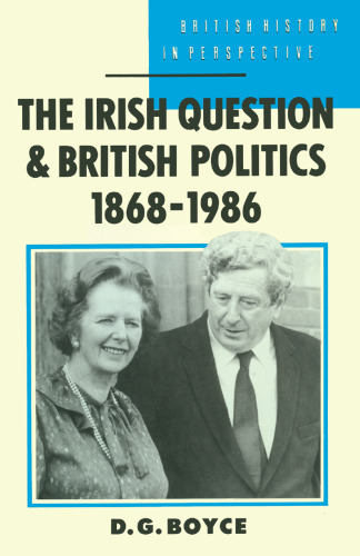 The Irish Question and British Politics, 1868–1986