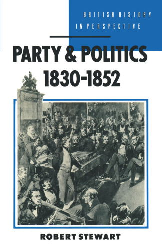 Party and Politics, 1830–1852