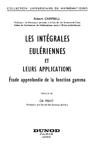 Les Integrales Euleriennes et Leurs Applications: Etude Approfondie de 