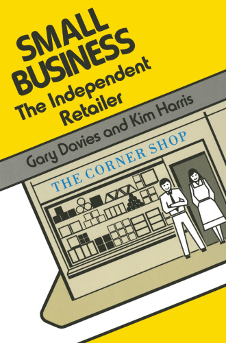 Small Business: The Independent Retailer