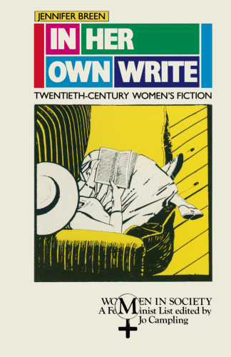 In Her Own Write: Twentieth-Century Women’s Fiction