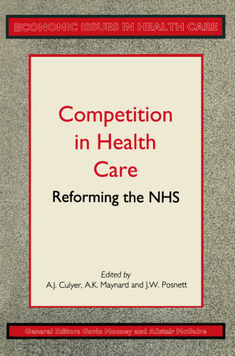 Competition in Health Care: Reforming the NHS