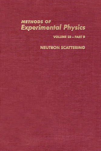 Methods of Experimental Physics. Neutron scattering B (AP, 1986-1987)