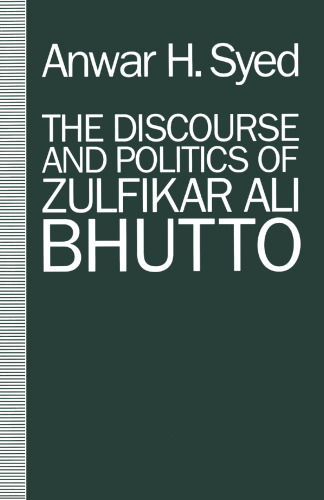 The Discourse and Politics of Zulfikar Ali Bhutto