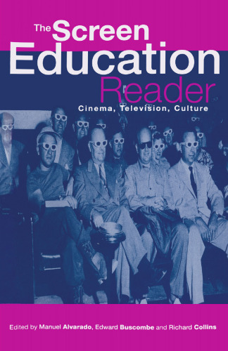 The Screen Education Reader: Cinema, Television, Culture