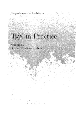 TEX in practice. Vol.4. Output routines, tables