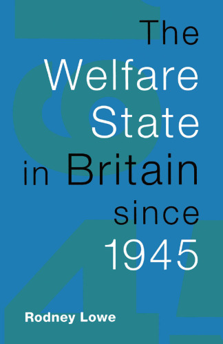 The Welfare State in Britain since 1945