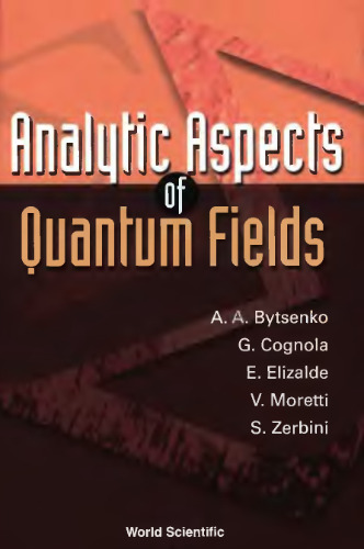 Analytic Aspects of Quantum Fields