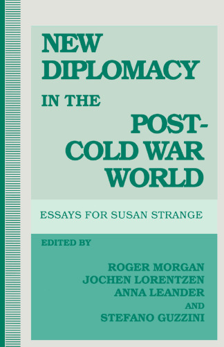 New Diplomacy in the Post-Cold War World: Essays for Susan Strange