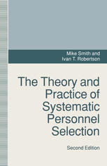 The Theory and Practice of Systematic Personnel Selection