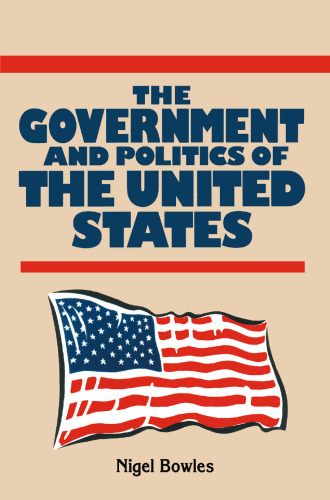 The Government and Politics of the United States