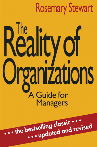 The Reality of Organizations: A Guide for Managers