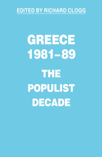 Greece, 1981–89: The Populist Decade