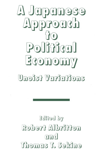 A Japanese Approach to Political Economy: Unoist Variations