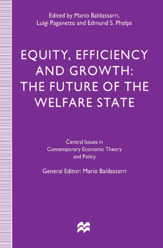 Equity, Efficiency and Growth: The Future of the Welfare State