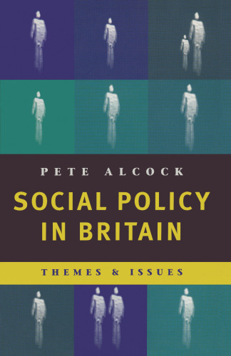 Social Policy in Britain: Themes and Issues