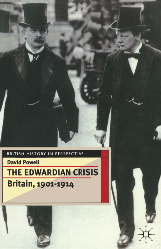 The Edwardian Crisis: Britain 1901–14