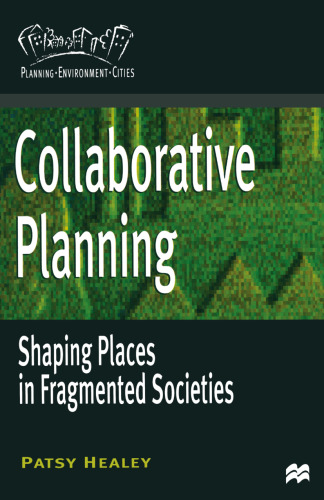 Collaborative Planning: Shaping Places in Fragmented Societies