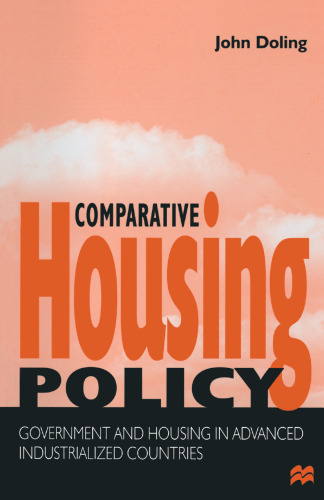 Comparative Housing Policy: Government and Housing in Advanced Industrialized Countries