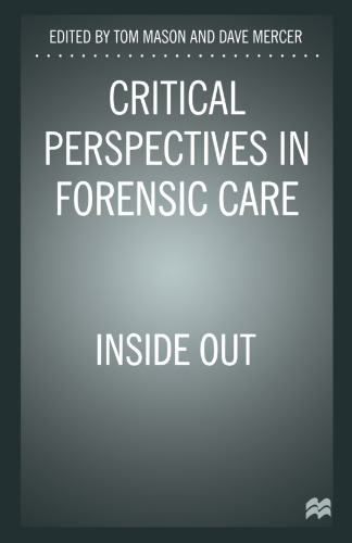 Critical Perspectives in Forensic Care: Inside Out