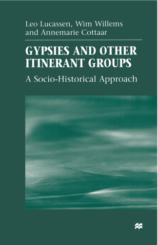 Gypsies and Other Itinerant Groups: A Socio-Historical Approach