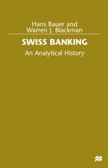 Swiss Banking: An Analytical History