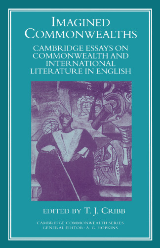 Imagined Commonwealths: Cambridge Essays on Commonwealth and International Literature in English