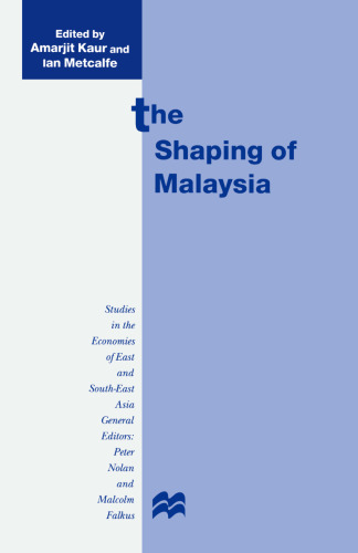 The Shaping of Malaysia