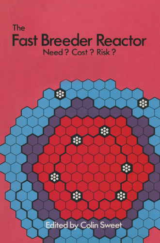 The Fast Breeder Reactor: Need? Cost? Risk?