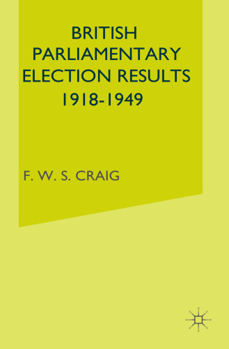 British Parliamentary Election Results 1918–1949