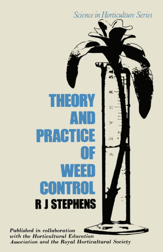 Theory and Practice of Weed Control