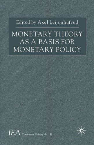 Monetary Theory as a Basis for Monetary Policy