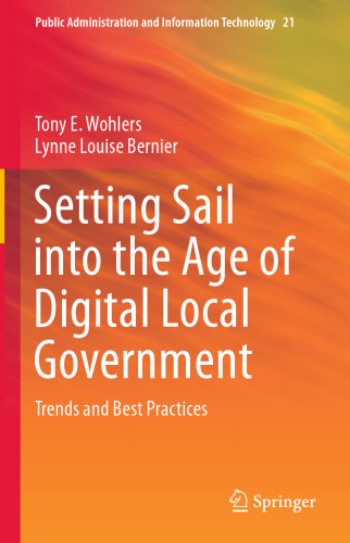 Setting Sail into the Age of Digital Local Government: Trends and Best Practices