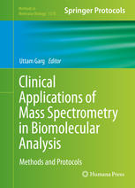 Clinical Applications of Mass Spectrometry in Biomolecular Analysis: Methods and Protocols