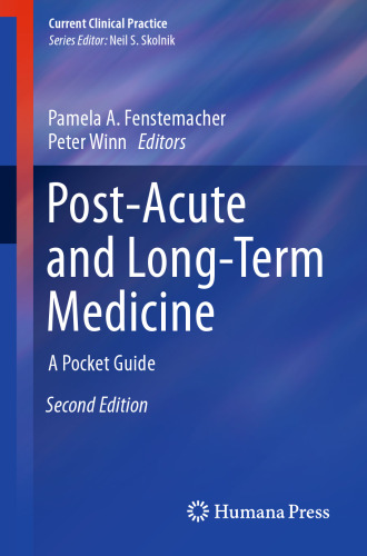 Post-Acute and Long-Term Medicine: A Pocket Guide