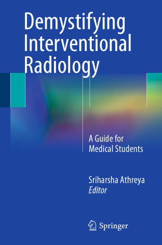 Demystifying Interventional Radiology: A Guide for Medical Students