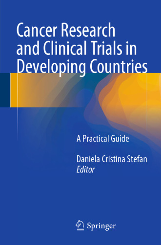 Cancer Research and Clinical Trials in Developing Countries: A Practical Guide