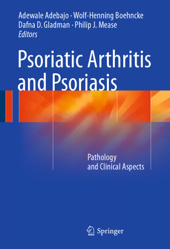 Psoriatic Arthritis and Psoriasis: Pathology and Clinical Aspects