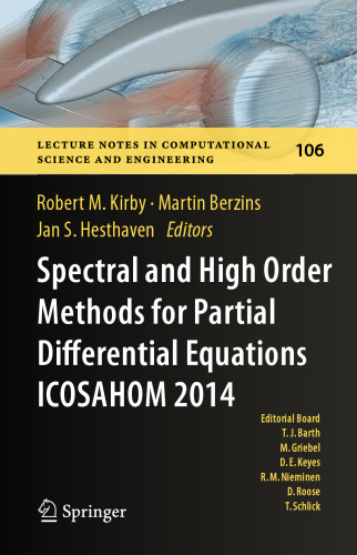 Spectral and High Order Methods for Partial Differential Equations ICOSAHOM 2014: Selected papers from the ICOSAHOM conference, June 23-27, 2014, Salt Lake City, Utah, USA