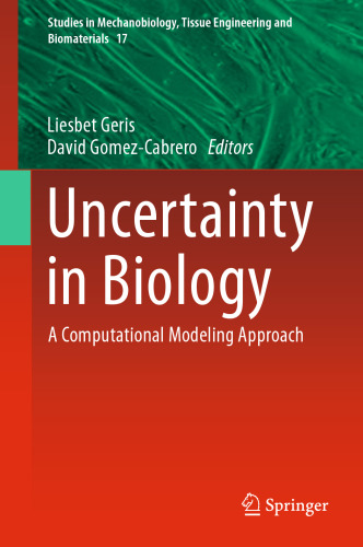 Uncertainty in Biology: A Computational Modeling Approach