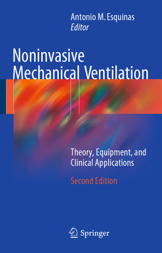 Noninvasive Mechanical Ventilation: Theory, Equipment, and Clinical Applications