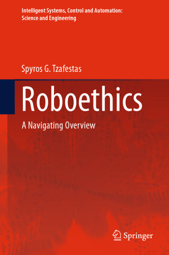 Roboethics: A Navigating Overview